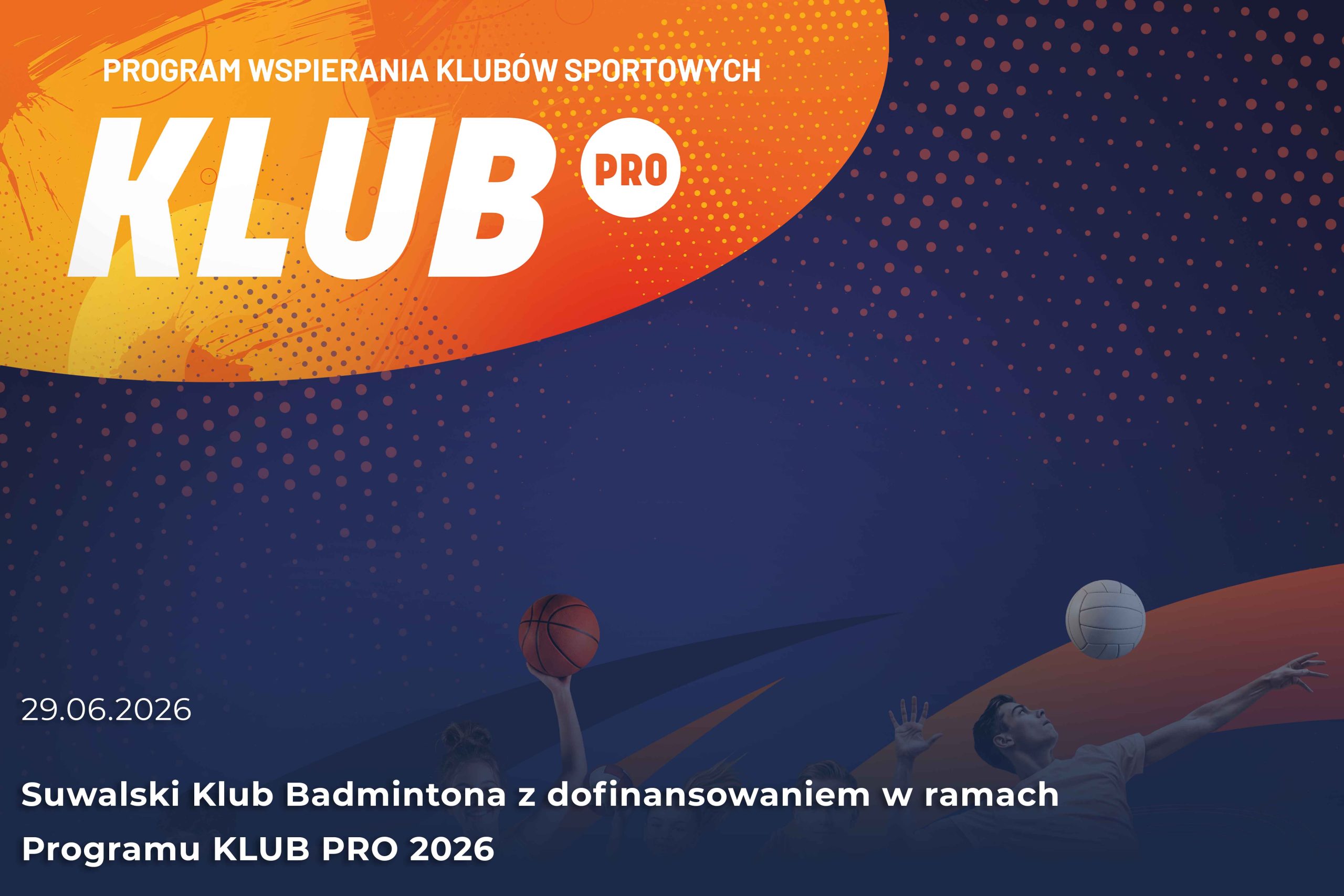 Suwalski Klub Badmintona z dofinansowaniem w ramach Programu KLUB PRO 2026