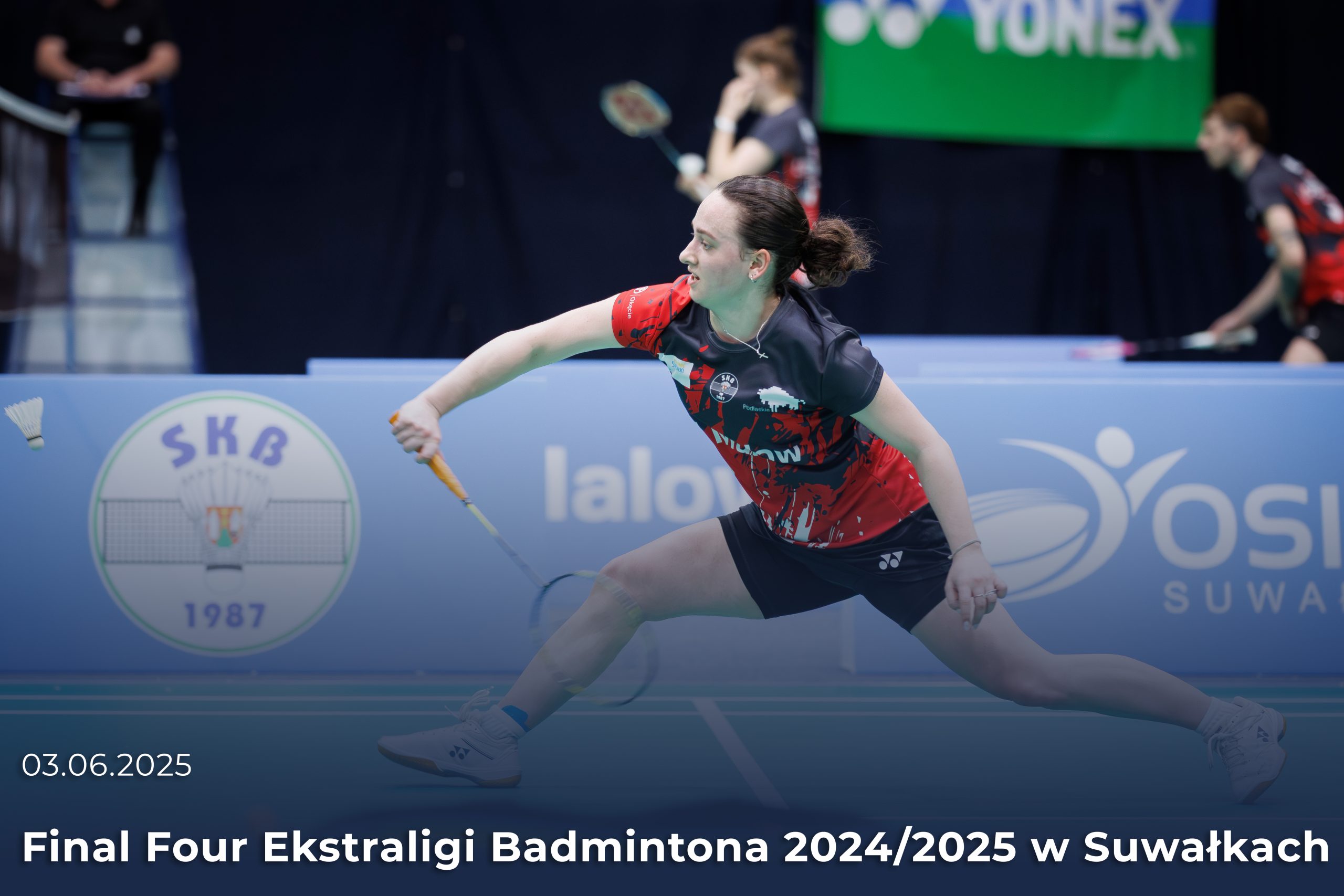Final Four Ekstraligi Badmintona 2024/2025